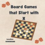 Board Games That Start With X
